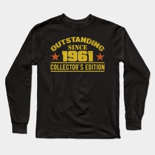 Outstanding Since 1961 Long Sleeve T-Shirt